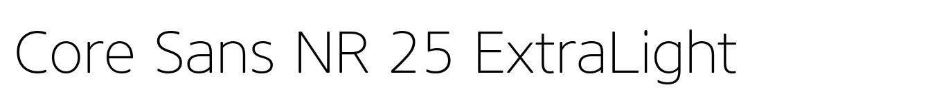 Core Sans NR 25 ExtraLight